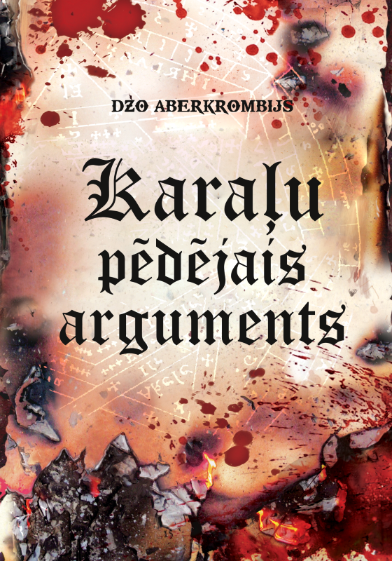 Džo Aberkrombijs "Karaļu pēdējais arguments " (Pirmais likums 3)