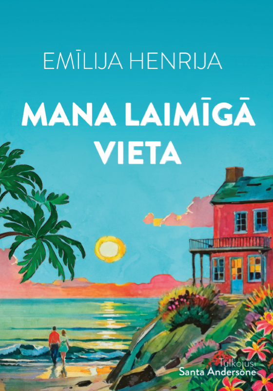 Emīlija Henrija "Mana laimīgā vieta"