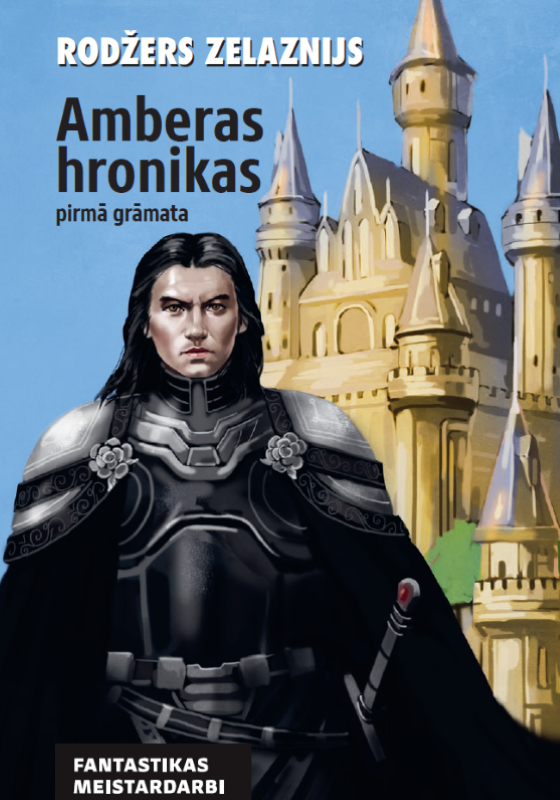Rodžers Zelaznijs "Amberas hronikas. Pirmā grāmata"
